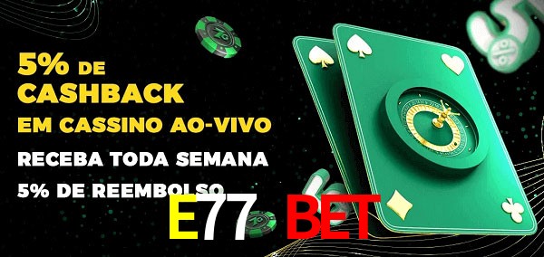 Promoções do cassino ao Vivo E77 BET