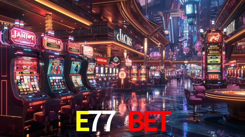 Welcome Bonus E77 BET