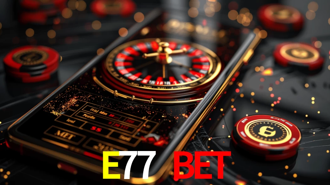 Experiência VIP E77 BET