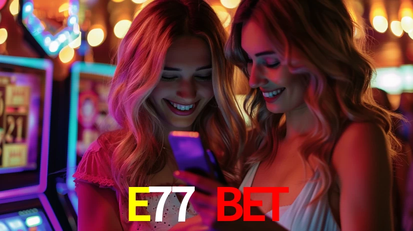 E77BET login