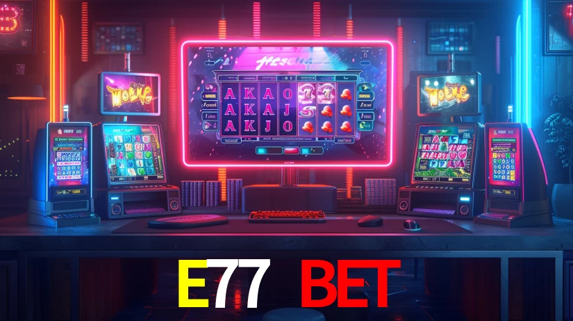 E77 BET - Plataforma de Cassino Online - E77.com