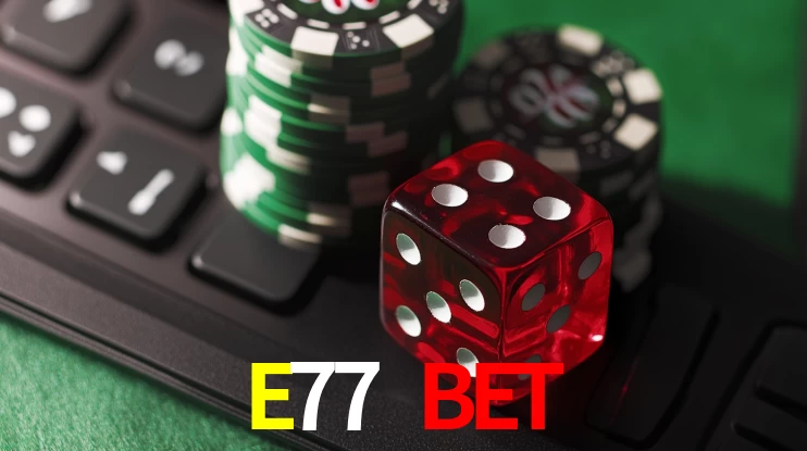 Player Reviews E77 BET