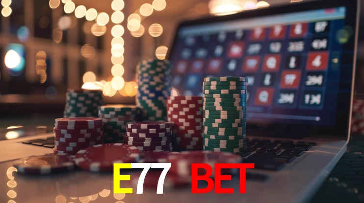 Bonus Features E77 BET