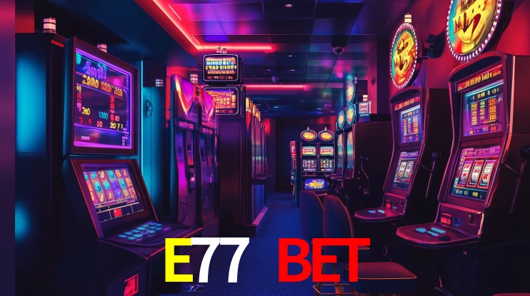E77 BET