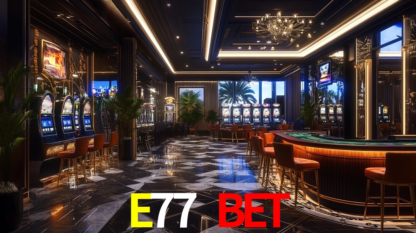 E77 BET