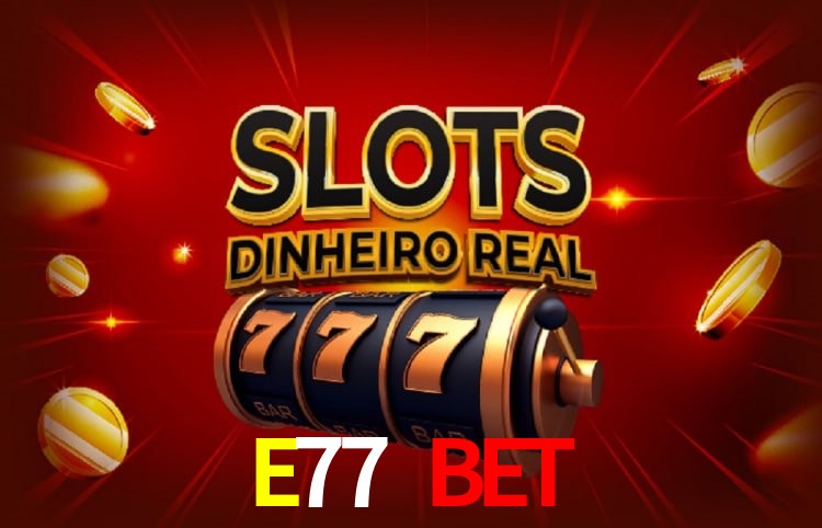 Descubra a Essência do E77 BET: Nossa História e Compromissos